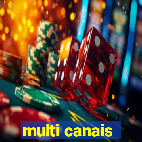 multi canais